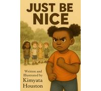 JUST BE NICE