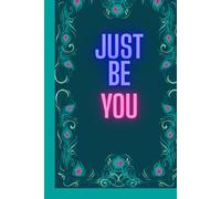 Just be you peacock notebook: A beautiful notebook inspired in the peacock's feathers perfect for notes and everything!!!