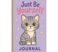 Just Be Yourself Journal