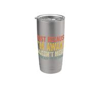 Just Because I'm Awake Bicchiere termico in acciaio inox doppia parete