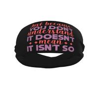 Just Because You Don'T Understand It Doesn'T Mean It Isn'T So Mental Health Uomo Donna Fasce Per Capelli Leggera Fascia Sportiva Elastica Fascia Capelli Per Yoga Jogging Ciclismo Sport