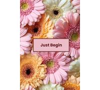 Just Begin