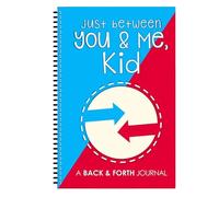 Just Between You & Me Kid A Back & Forth Journal Between Grown-Up & Kid Paperback Just Between You and Me Kid Back and Forth Journal Diario di comunicazione per genitori e bambini