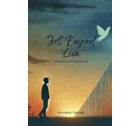 Just Beyond Love: When Love Meets Society