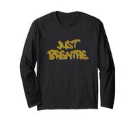 Just Breathe Calm Mind Positive Reminder Quote Maglia a Manica