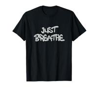 Just Breathe Calm Mind Positive Reminder Quote Maglietta