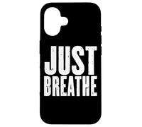 Just Breathe Inspirational Citazione Promemoria Zen Custodia per iPhone 16