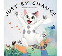 Just By Chance: A True Rescue Love Story: 1