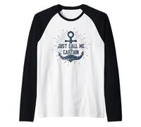 Just Call Me Captain Anchor Nautical Boating Marine Humor Maglia con Maniche Raglan