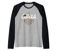Just Call Me Captain - Boating Sailor - Anchor Boat Sailing Maglia con Maniche Raglan