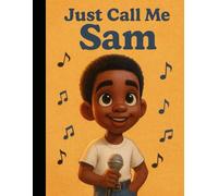 Just Call Me Sam