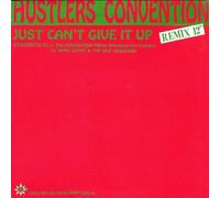 Just Cant Give You Up Remix - Hustlers Convention 12"