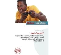 Just Cause 2: Avalanche Studios, Eidos Interactive, Square Enix, Just Cause (video game), Microsoft Windows, PlayStation 3