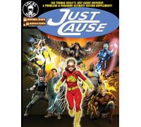 Just Cause: Ian Thomas Healy's Just Cause Universe: A Prowlers & Paragons Ultimate Edition Supplement