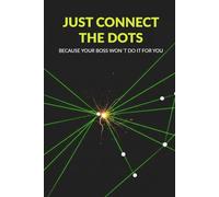 JUST CONNECT THE DOTS: Office Survival Edition: Random Dots and Cynical Quotes for Busy Professionals