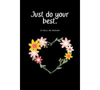 Just do your best. It will be enough: The 6-inch x 9-inch mini-notebook is ideal for travel notebooks or notebooks. It is also easy to carry in a handbag or briefcase for carrying anywhere.