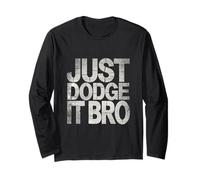 Just Dodge It Bro Gioco del Giocatore di Dodgeball |- Maglia a Manica