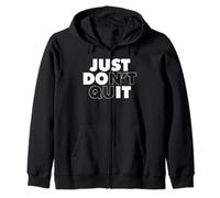 Just Don't Quit Felpa con Cappuccio