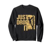 Just Drop It Funny Logger Woodworker Chainsaw Arboricoltore Dad Felpa