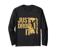 Just Drop It Funny Logger Woodworker Chainsaw Arboricoltore Dad Maglia a Manica