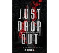 Just Drop Out: 1