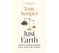 Just Earth: How a Fairer World Will Save the Planet