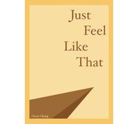 Just Feel Like That