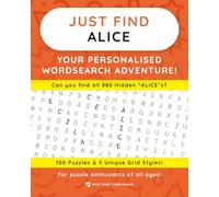 Just Find ALICE: Your Personalised Word Search Adventure: For puzzle enthusiasts of all ages!
