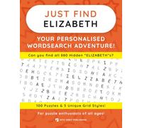 Just Find ELIZABETH: Your Personalised Word Search Adventure: For puzzle enthusiasts of all ages!