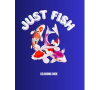 Just fish: Colouring Book