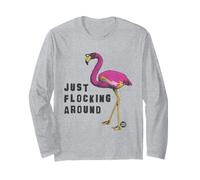 Just Flocking Around Funny Flamingo Maglia a Manica