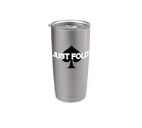 Just Fold Poker Dicendo Spade Simbolo Texas Holdem Bluff Umorismo Bicchiere termico in acciaio inox doppia parete