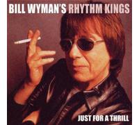 Just For A Thrill - Bill Wyman (Audio CD)