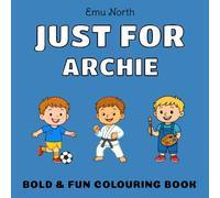 JUST FOR Archie - Bold & Fun Colouring Book [UK]