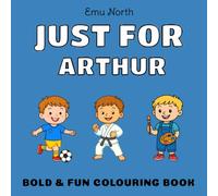 JUST FOR Arthur - Bold & Fun Colouring Book [UK]