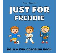 JUST FOR Freddie - Bold & Fun Coloring Book [USA]