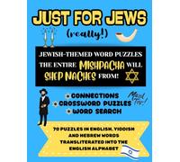 JUST FOR JEWS (Really!): Jewish-Themed Word Puzzles the Entire Mishpacha Will Shep Naches From!