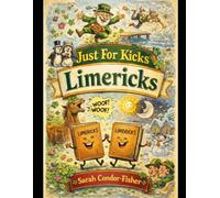 Just for Kicks Limerics