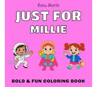 JUST FOR Millie - Bold & Fun Coloring Book [USA]