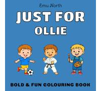 JUST FOR Ollie - Bold & Fun Colouring Book [UK]
