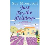 Just for the Holidays: Your perfect summer read! [Lingua Inglese]