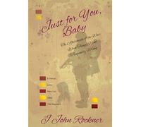 Just for You, Baby: The Aftermath of the War When Things Went Tragically Wrong