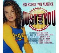 Just For You (CD Zusammenstellung von Franzi, incl. 18 Top Hits, Dancing in the sunshine of the dark, cry baby, I've never been in love before, Flying etc.)