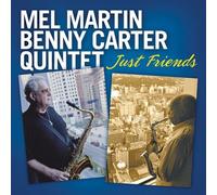 Just Friends by Mel Martin ^ Benny Carter (2005-07-17)