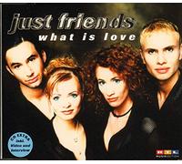 Just Friends - What Is Love