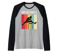 Just Get Over It Track Field Hurdle Hurdling Runner Maglia con Maniche Raglan
