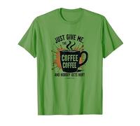 Just Give Me Coffee - Maglietta Divertente con Grafica Caffeine Addict Maglietta, Uomo, Erba, XL