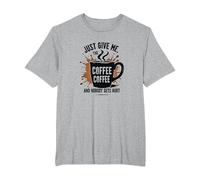 Just Give Me Coffee - Maglietta Divertente con Grafica Caffeine Addict Maglietta, Uomo Taglie Grandi, Grigio Melange, 4X Tall