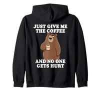 Just Give Me The Coffee And No One Gets Hurt Felpa con Cappuccio
