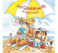 Just Grandma and Me (Little Critter)
